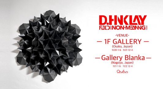 【Solo Exhibition】FOLD AND NON-MEANING