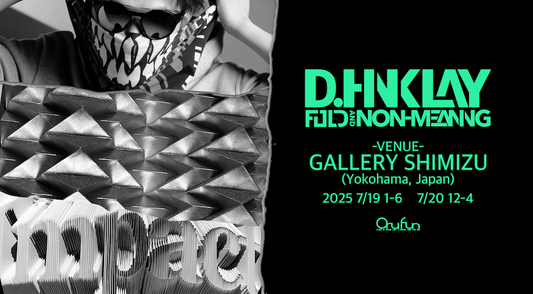 【Solo Exhibition】FOLD AND NON-MEANING